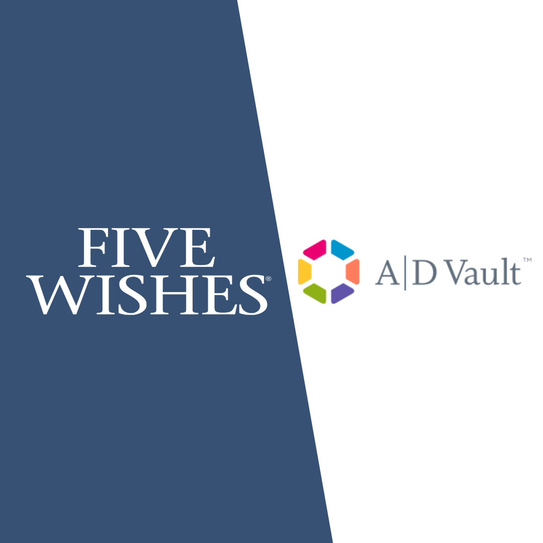 New Five Wishes-AD Vault Collaboration – Aging with Dignity