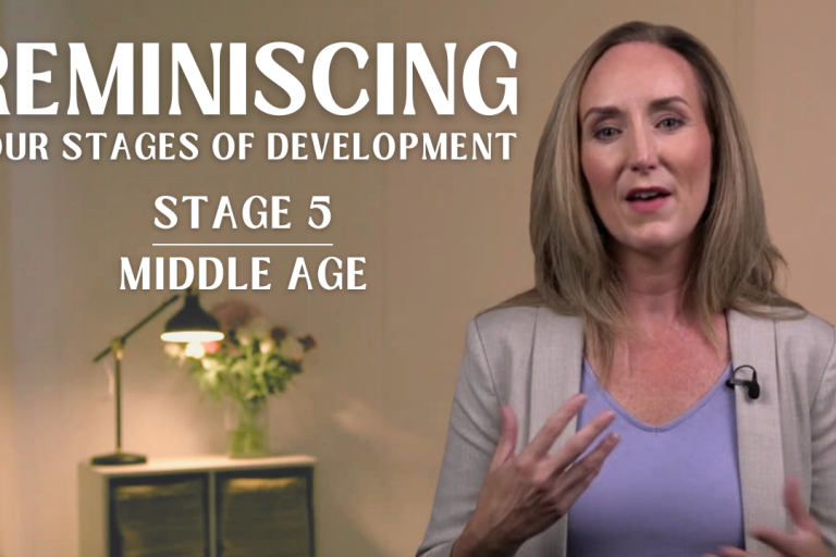 Reminiscing Your Stages of Development: Middle Age
