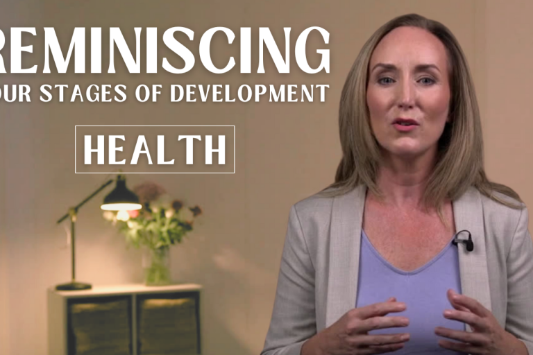Reminiscing Your Stages of Development: Health
